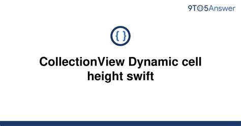 If the collection view frame spans the screen, widestCellWidth will be equivalent to a full screen cell. . Collection view cell height swift